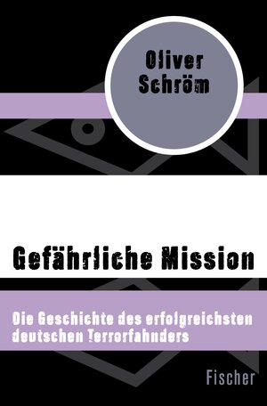 Buchcover Gefährliche Mission | Oliver Schröm | EAN 9783105617168 | ISBN 3-10-561716-7 | ISBN 978-3-10-561716-8