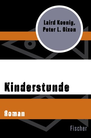 Buchcover Kinderstunde | Peter L. Dixon | EAN 9783105618141 | ISBN 3-10-561814-7 | ISBN 978-3-10-561814-1