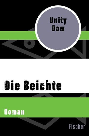 Buchcover Die Beichte | Unity Dow | EAN 9783105618325 | ISBN 3-10-561832-5 | ISBN 978-3-10-561832-5