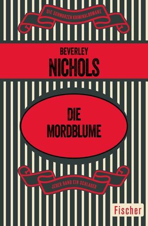 Buchcover Die Mordblume | Beverley Nichols | EAN 9783105618394 | ISBN 3-10-561839-2 | ISBN 978-3-10-561839-4