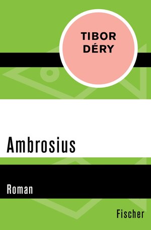 Buchcover Ambrosius | Tibor Déry | EAN 9783105618578 | ISBN 3-10-561857-0 | ISBN 978-3-10-561857-8