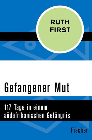 Buchcover Gefangener Mut | Ruth First | EAN 9783105620038 | ISBN 3-10-562003-6 | ISBN 978-3-10-562003-8