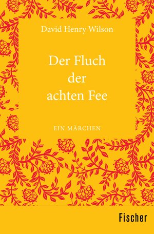 Buchcover Der Fluch der achten Fee | David Henry Wilson | EAN 9783105620960 | ISBN 3-10-562096-6 | ISBN 978-3-10-562096-0