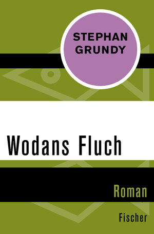 Buchcover Wodans Fluch | Stephan Grundy | EAN 9783105622391 | ISBN 3-10-562239-X | ISBN 978-3-10-562239-1