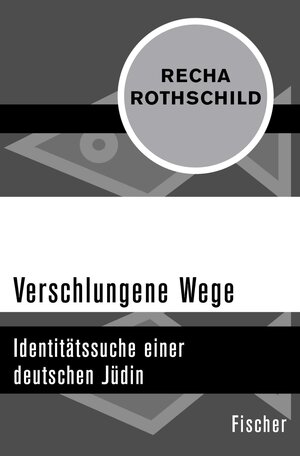 Buchcover Verschlungene Wege | Recha Rothschild | EAN 9783105622483 | ISBN 3-10-562248-9 | ISBN 978-3-10-562248-3