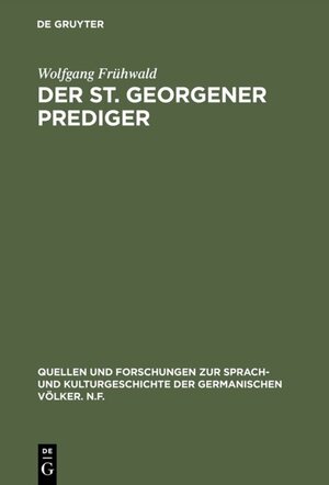 Buchcover Der St. Georgener Prediger | Wolfgang Frühwald | EAN 9783110002003 | ISBN 3-11-000200-0 | ISBN 978-3-11-000200-3