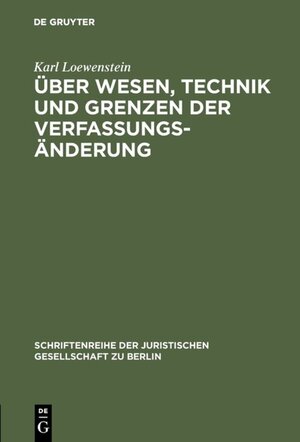 Buchcover Über Wesen, Technik und Grenzen der Verfassungsänderung | Karl Loewenstein | EAN 9783110011012 | ISBN 3-11-001101-8 | ISBN 978-3-11-001101-2