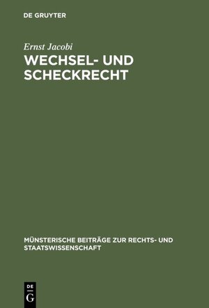 Buchcover Wechsel- und Scheckrecht | Ernst Jacobi | EAN 9783110021660 | ISBN 3-11-002166-8 | ISBN 978-3-11-002166-0