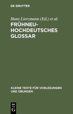 Frühneuhochdeutsches Glossar (Kleine Texte Fa1/4r Vorlesungen Und Aoebungen)