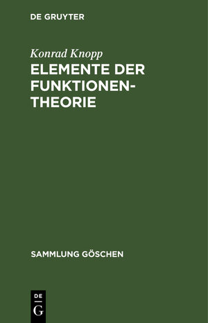 Buchcover Elemente der Funktionentheorie | Konrad Knopp | EAN 9783110035742 | ISBN 3-11-003574-X | ISBN 978-3-11-003574-2