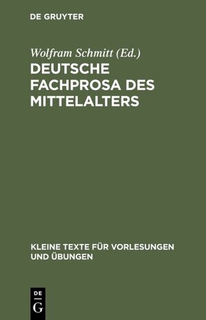 Buchcover Deutsche Fachprosa des Mittelalters  | EAN 9783110038019 | ISBN 3-11-003801-3 | ISBN 978-3-11-003801-9