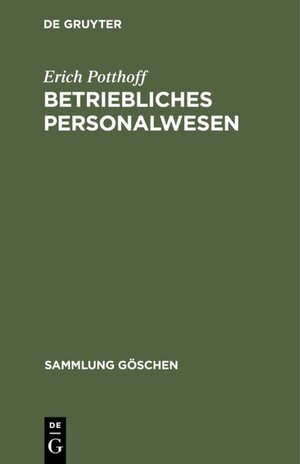 Buchcover Betriebliches Personalwesen | Erich Potthoff | EAN 9783110038910 | ISBN 3-11-003891-9 | ISBN 978-3-11-003891-0