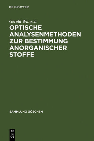 Buchcover Optische Analysenmethoden zur Bestimmung anorganischer Stoffe | Gerold Wünsch | EAN 9783110039085 | ISBN 3-11-003908-7 | ISBN 978-3-11-003908-5