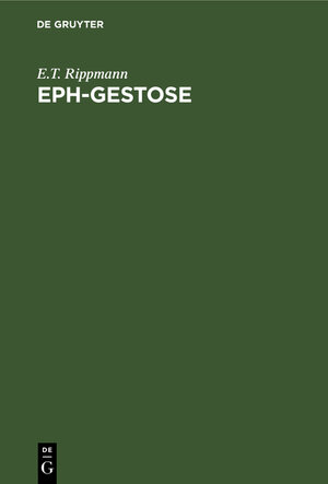Buchcover EPH-Gestose | E.T. Rippmann | EAN 9783110040098 | ISBN 3-11-004009-3 | ISBN 978-3-11-004009-8