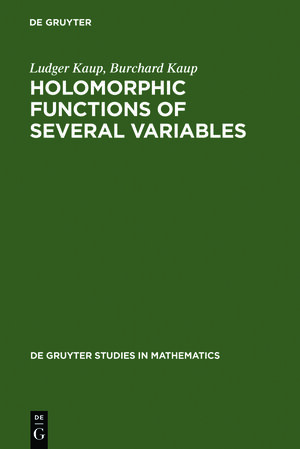 Buchcover Holomorphic Functions of Several Variables | Ludger Kaup | EAN 9783110041507 | ISBN 3-11-004150-2 | ISBN 978-3-11-004150-7
