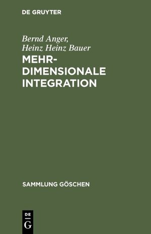Buchcover Mehrdimensionale Integration | Bernd Anger | EAN 9783110046120 | ISBN 3-11-004612-1 | ISBN 978-3-11-004612-0