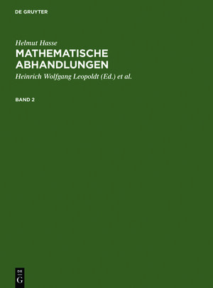 Buchcover Helmut Hasse: Mathematische Abhandlungen / Helmut Hasse: Mathematische Abhandlungen. 2 | Heinrich Wolfgang Leopoldt | EAN 9783110046779 | ISBN 3-11-004677-6 | ISBN 978-3-11-004677-9