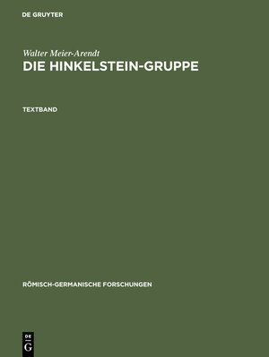 Buchcover Die Hinkelstein-Gruppe | Walter Meier-Arendt | EAN 9783110047585 | ISBN 3-11-004758-6 | ISBN 978-3-11-004758-5