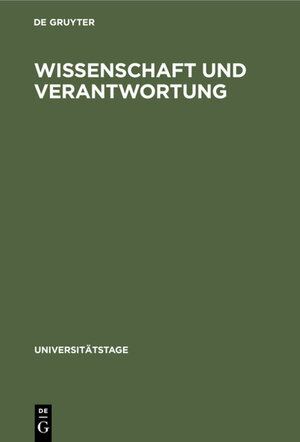 Buchcover Wissenschaft und Verantwortung | EAN 9783110050219 | ISBN 3-11-005021-8 | ISBN 978-3-11-005021-9