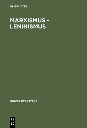 Buchcover Marxismus - Leninismus | EAN 9783110050226 | ISBN 3-11-005022-6 | ISBN 978-3-11-005022-6