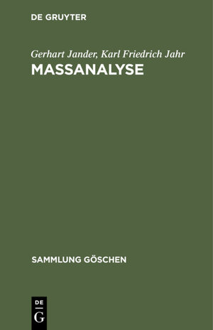 Buchcover Maßanalyse | Gerhart Jander | EAN 9783110059342 | ISBN 3-11-005934-7 | ISBN 978-3-11-005934-2