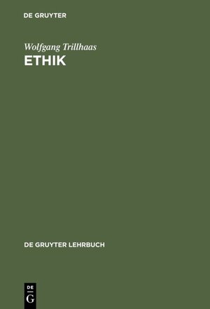 Buchcover Ethik | Wolfgang Trillhaas | EAN 9783110064155 | ISBN 3-11-006415-4 | ISBN 978-3-11-006415-5