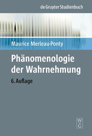 Phänomenologie der Wahrnehmung (Gruyter - de Gruyter Studienbücher) (Phanomenologisch-Psychologische Forschungen)
