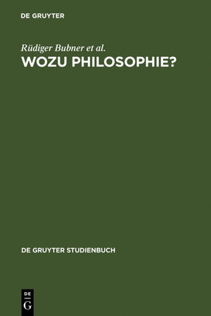 Buchcover Wozu Philosophie? | Rüdiger Bubner | EAN 9783110075137 | ISBN 3-11-007513-X | ISBN 978-3-11-007513-7