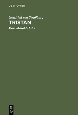 Buchcover Tristan | Gottfried von Straßburg | EAN 9783110075175 | ISBN 3-11-007517-2 | ISBN 978-3-11-007517-5