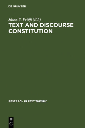 Buchcover Text and Discourse Constitution  | EAN 9783110075663 | ISBN 3-11-007566-0 | ISBN 978-3-11-007566-3