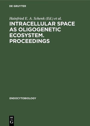 Buchcover Intracellular space as oligogenetic ecosystem. Proceedings  | EAN 9783110086607 | ISBN 3-11-008660-3 | ISBN 978-3-11-008660-7