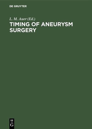 Buchcover Timing of Aneurysm Surgery  | EAN 9783110101560 | ISBN 3-11-010156-4 | ISBN 978-3-11-010156-0