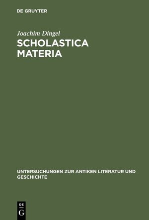 Buchcover Scholastica materia | Joachim Dingel | EAN 9783110114621 | ISBN 3-11-011462-3 | ISBN 978-3-11-011462-1