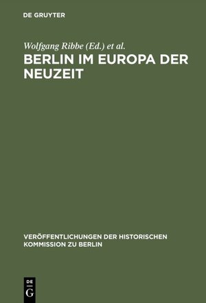 Buchcover Berlin im Europa der Neuzeit  | EAN 9783110116632 | ISBN 3-11-011663-4 | ISBN 978-3-11-011663-2