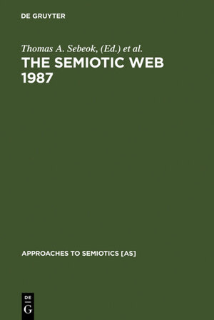 Buchcover The Semiotic Web 1987  | EAN 9783110117110 | ISBN 3-11-011711-8 | ISBN 978-3-11-011711-0