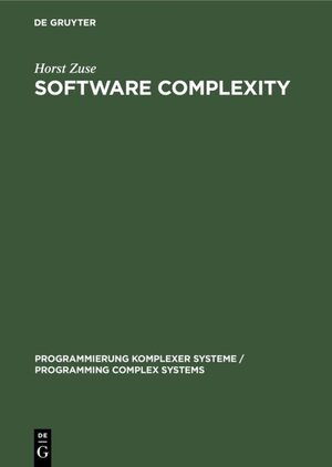 Buchcover Software Complexity | Horst Zuse | EAN 9783110122268 | ISBN 3-11-012226-X | ISBN 978-3-11-012226-8