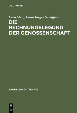 Buchcover Die Rechnungslegung der Genossenschaft | Egon Metz | EAN 9783110128147 | ISBN 3-11-012814-4 | ISBN 978-3-11-012814-7