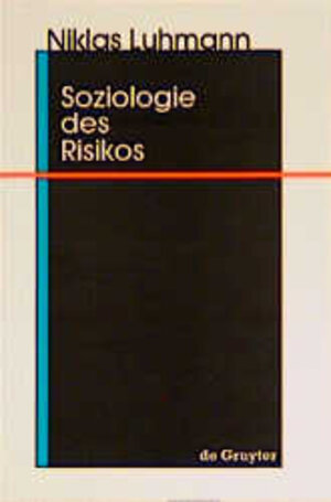 Soziologie des Risikos