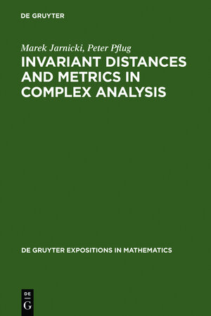 Buchcover Invariant Distances and Metrics in Complex Analysis | Marek Jarnicki | EAN 9783110132519 | ISBN 3-11-013251-6 | ISBN 978-3-11-013251-9