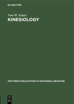 Buchcover Kinesiology | Noel W. Schutz | EAN 9783110133424 | ISBN 3-11-013342-3 | ISBN 978-3-11-013342-4