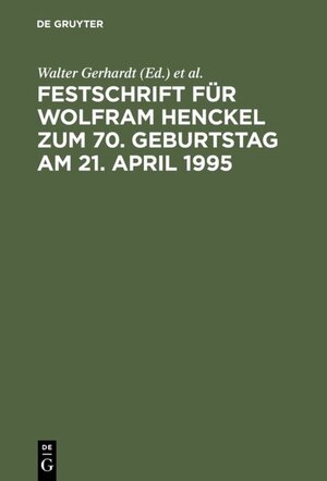 Buchcover Festschrift für Wolfram Henckel zum 70. Geburtstag am 21. April 1995  | EAN 9783110137569 | ISBN 3-11-013756-9 | ISBN 978-3-11-013756-9