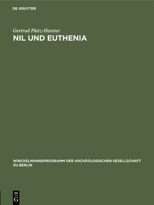 Buchcover Nil und Euthenia | Gertrud Platz-Horster | EAN 9783110137798 | ISBN 3-11-013779-8 | ISBN 978-3-11-013779-8