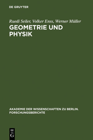 Buchcover Geometrie und Physik | Ruedi Seiler | EAN 9783110139440 | ISBN 3-11-013944-8 | ISBN 978-3-11-013944-0