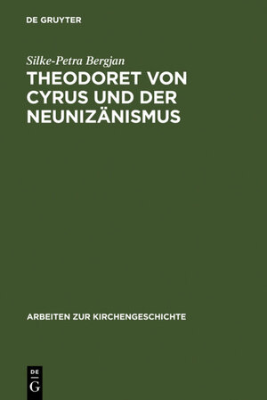 Buchcover Theodoret von Cyrus und der Neunizänismus | Silke-Petra Bergjan | EAN 9783110139556 | ISBN 3-11-013955-3 | ISBN 978-3-11-013955-6