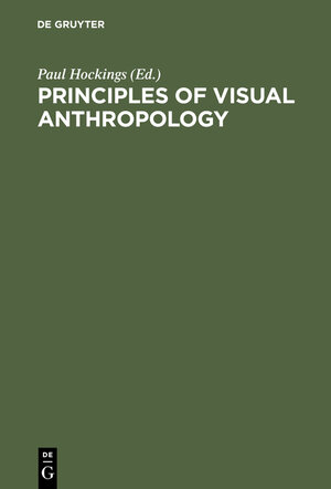 Buchcover Principles of Visual Anthropology  | EAN 9783110142280 | ISBN 3-11-014228-7 | ISBN 978-3-11-014228-0