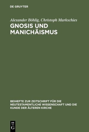 Buchcover Gnosis und Manichäismus | Alexander Böhlig | EAN 9783110142945 | ISBN 3-11-014294-5 | ISBN 978-3-11-014294-5
