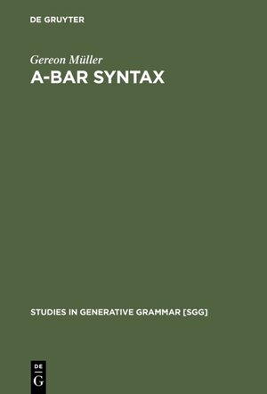 Buchcover A-bar Syntax | Gereon Müller | EAN 9783110144697 | ISBN 3-11-014469-7 | ISBN 978-3-11-014469-7