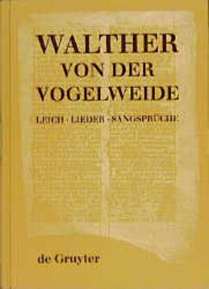 Buchcover Leich, Lieder, Sangsprüche | Walther von der Vogelweide | EAN 9783110148213 | ISBN 3-11-014821-8 | ISBN 978-3-11-014821-3