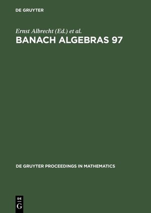 Buchcover Banach Algebras 97  | EAN 9783110154665 | ISBN 3-11-015466-8 | ISBN 978-3-11-015466-5