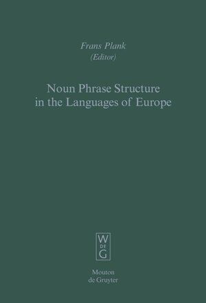 Buchcover Noun Phrase Structure in the Languages of Europe | EAN 9783110157482 | ISBN 3-11-015748-9 | ISBN 978-3-11-015748-2